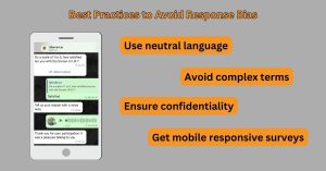 Avoid types of response bias