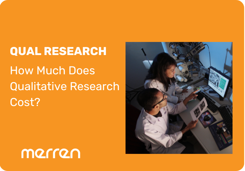 How Much Does Qualitative Research Cost